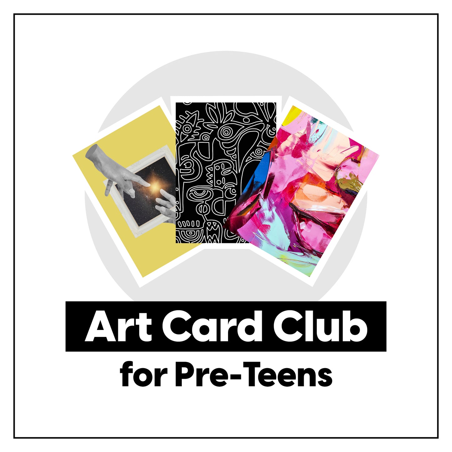Art Card Club for Pre-Teens • Spring 2024