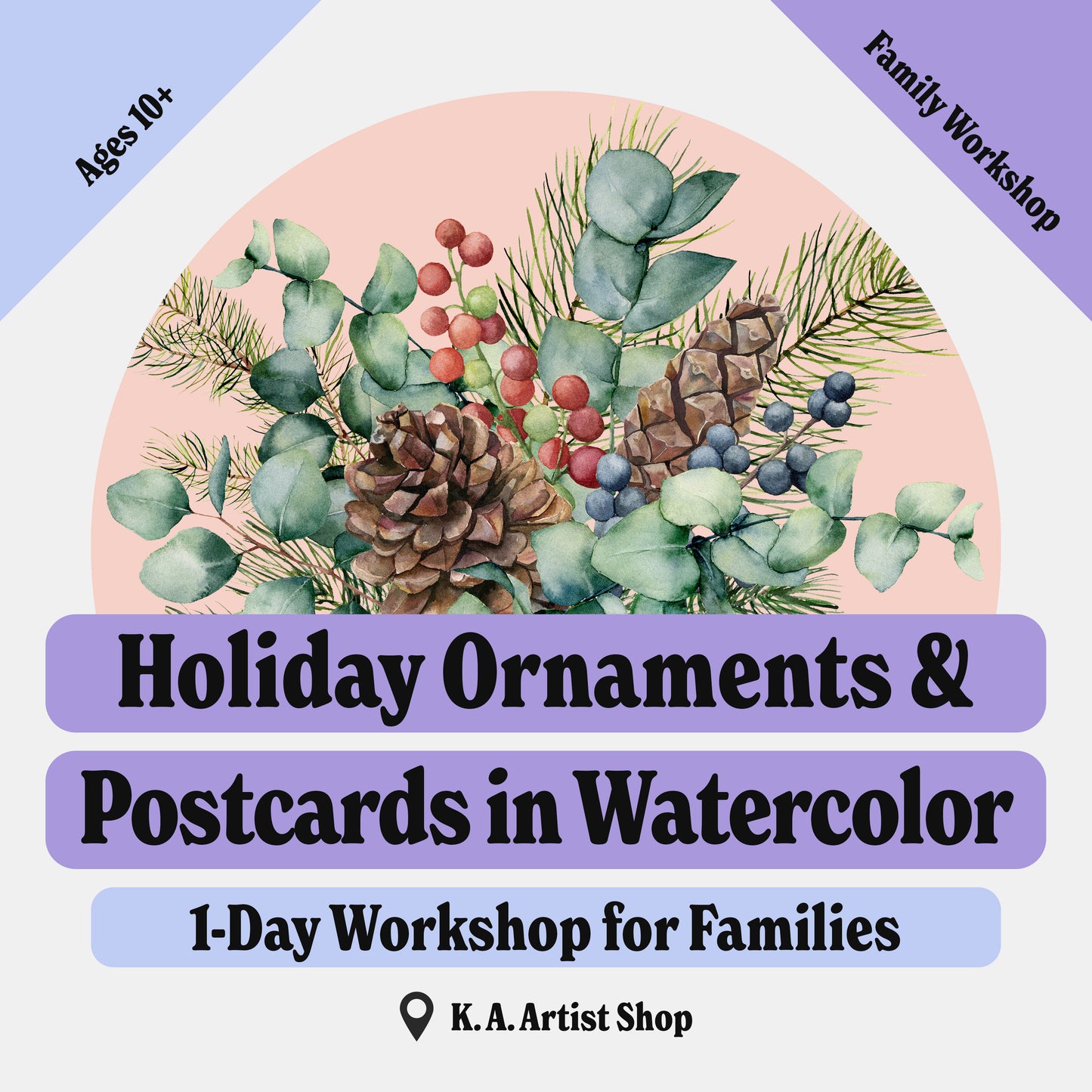 Holiday Ornaments and Postcards in Watercolor • Family Workshop