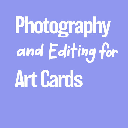 Photography and Editing for Art Cards • Photo and Print Service