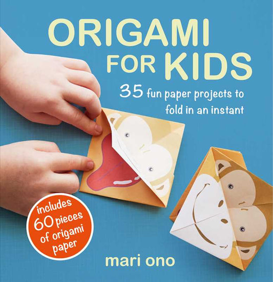 Origami for Kids by Mari Ono
