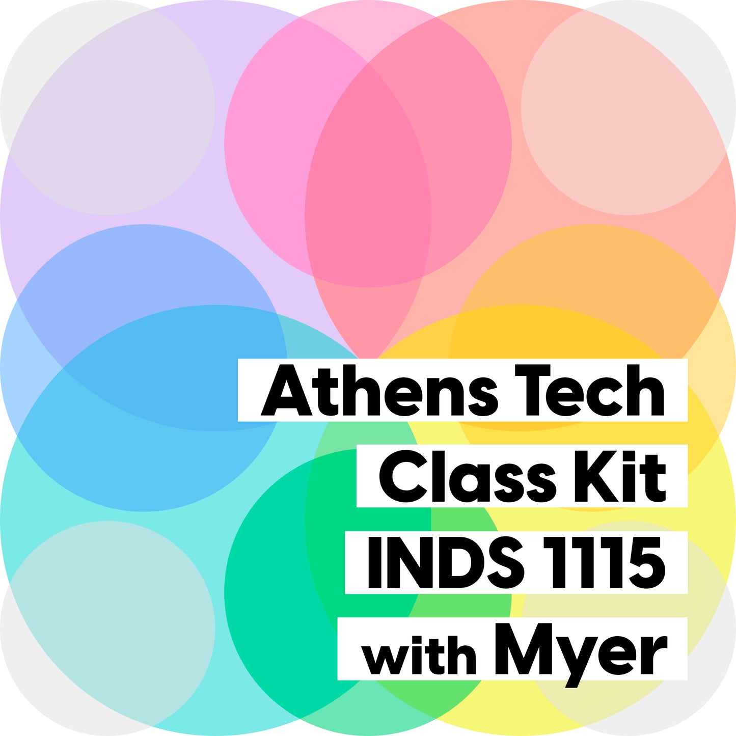 Kit #08 • Kit de clase para Atenas Tech - INDS 1115 con artículos • Otoño de 2023