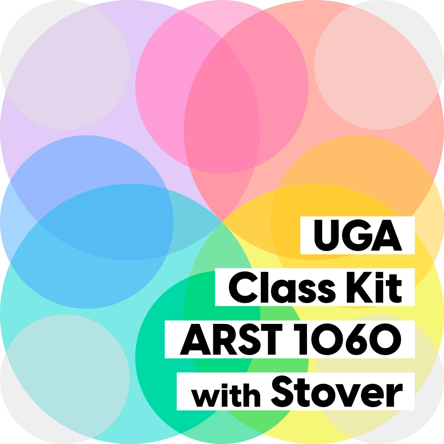 Kit #05 • Class Kit for UGA - ARST 1060 with Stover • Spring 2026