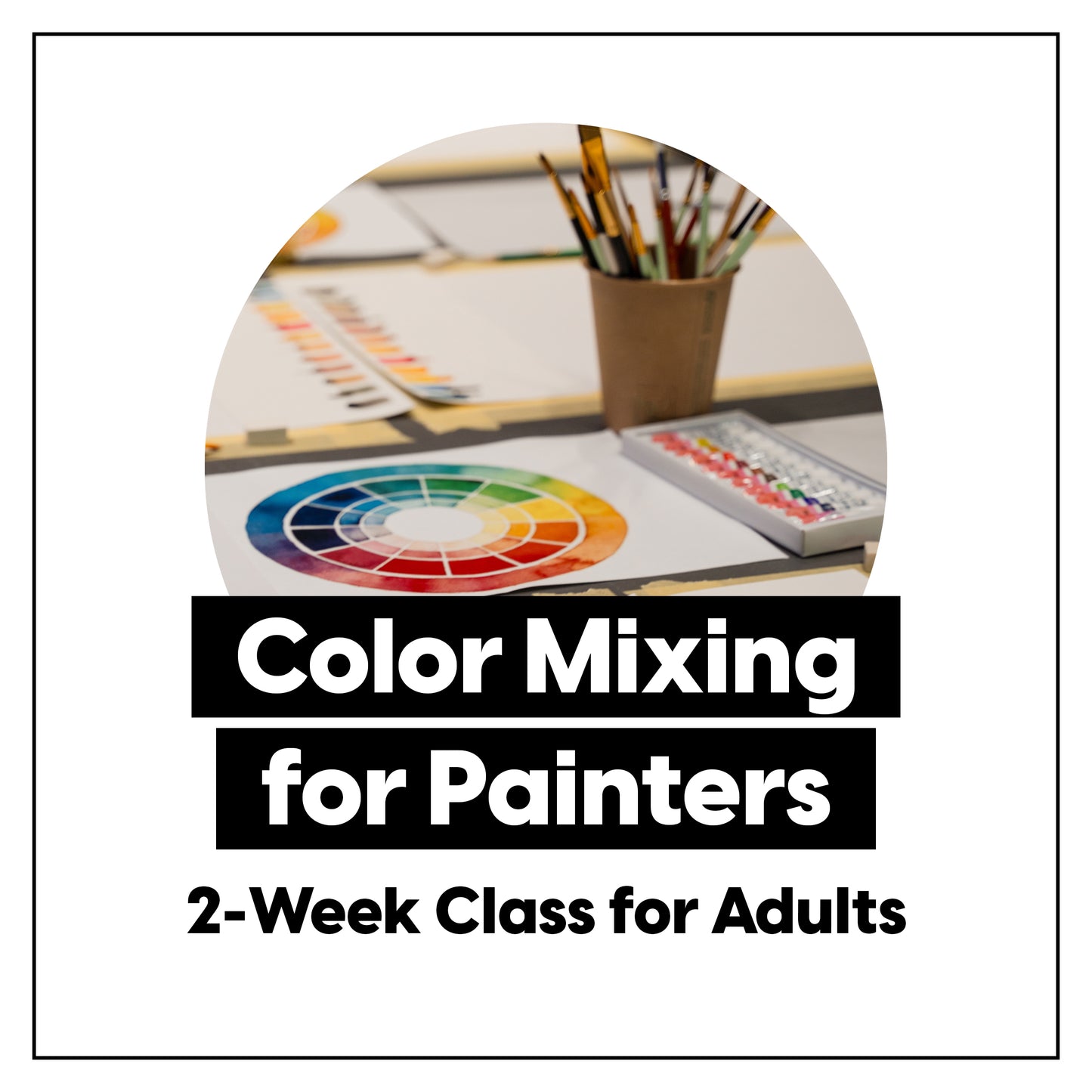 Color Mixing for Painters Class