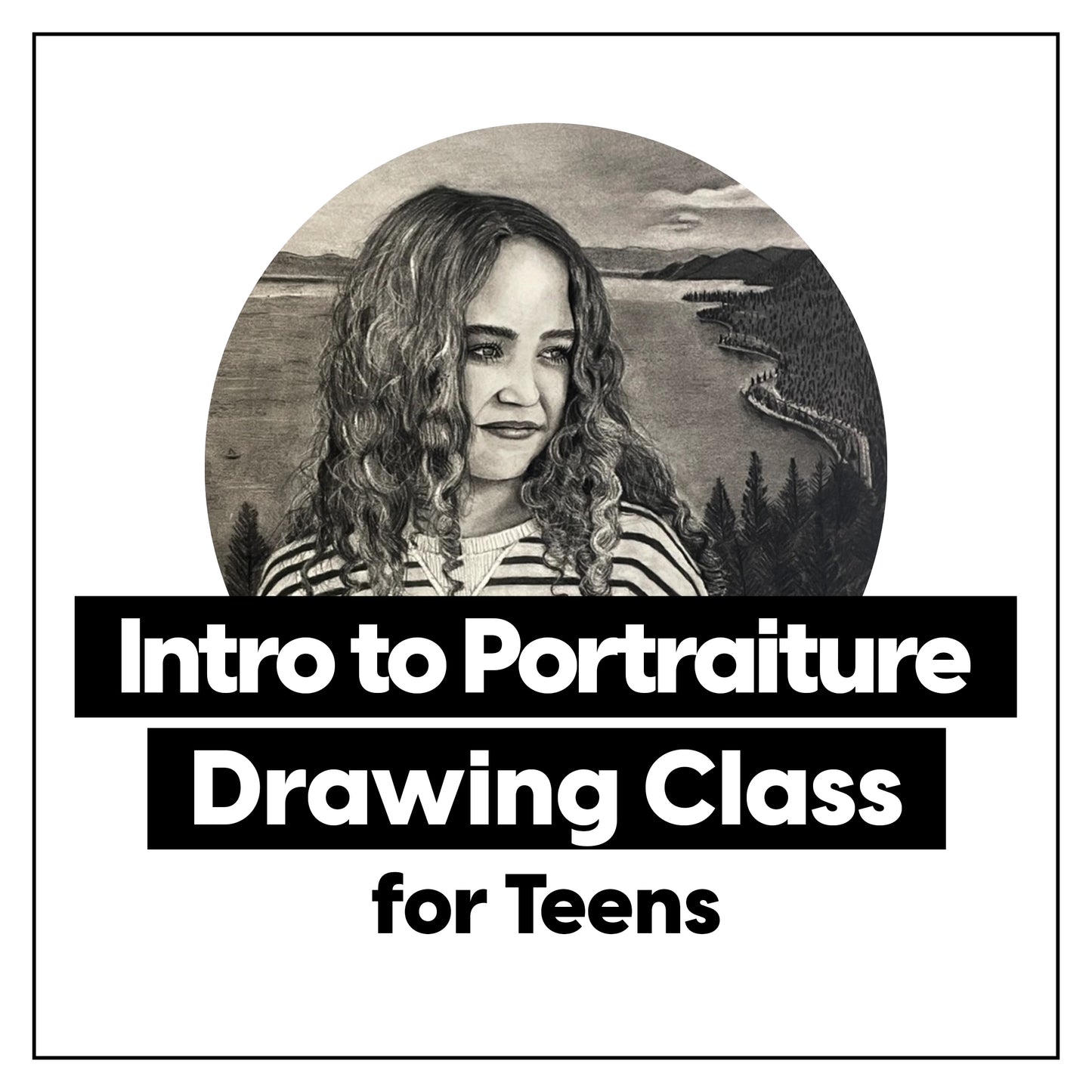 Intro to Portraiture • 10-Week Drawing Class for Teens