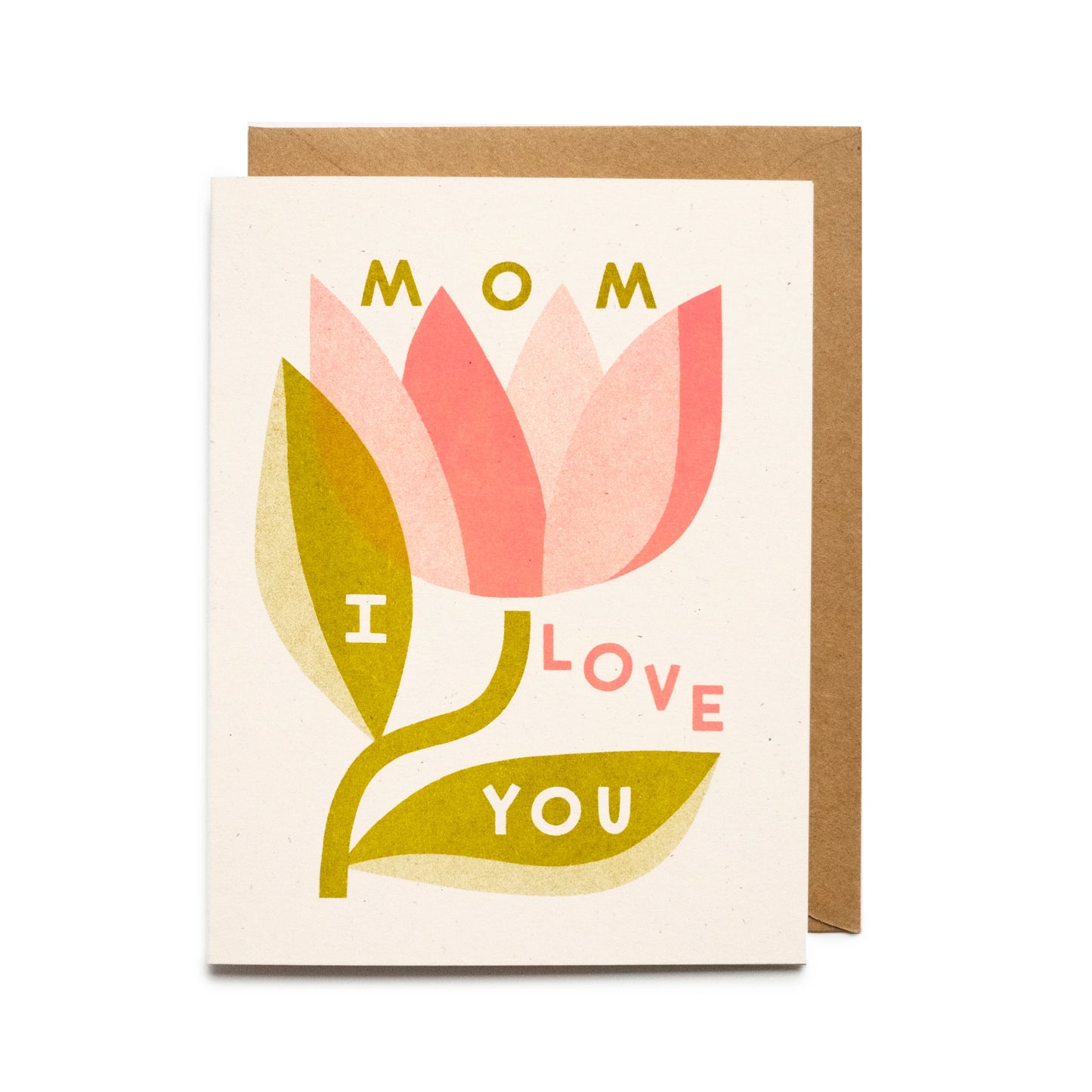 "Mom I Love You” Card by Worthwhile Paper