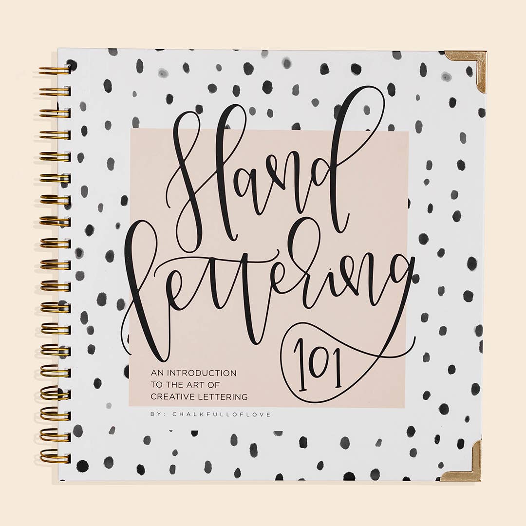 Hand Lettering 101:  A Step-by-Step Calligraphy Workbook