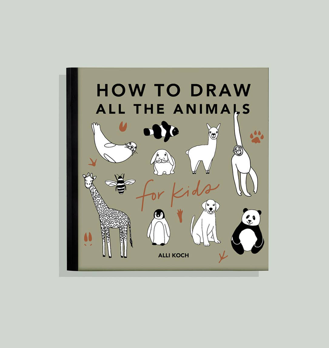 All The Animals: A How to Draw Art Book for Kids