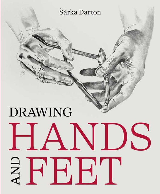 Drawing Hands and Feet by ŠÁRKA DARTON