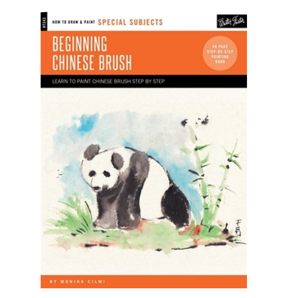 How To: Beginning Chinese Brush Painting by Monika Cilmi - by Walter Foster - K. A. Artist Shop