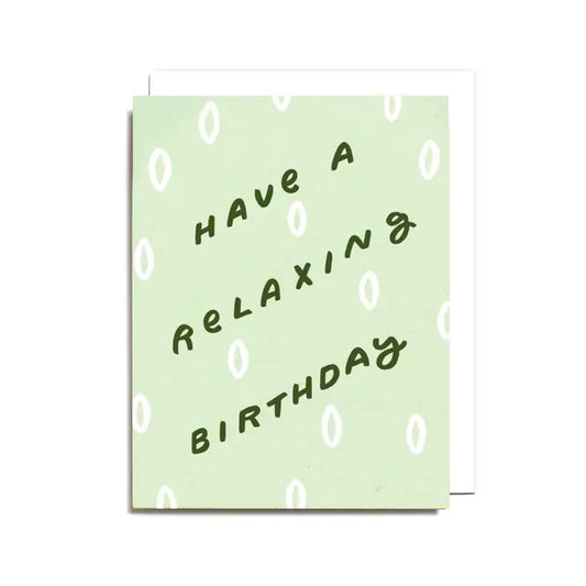 "Relaxing Birthday" Card by Worthwhile Paper