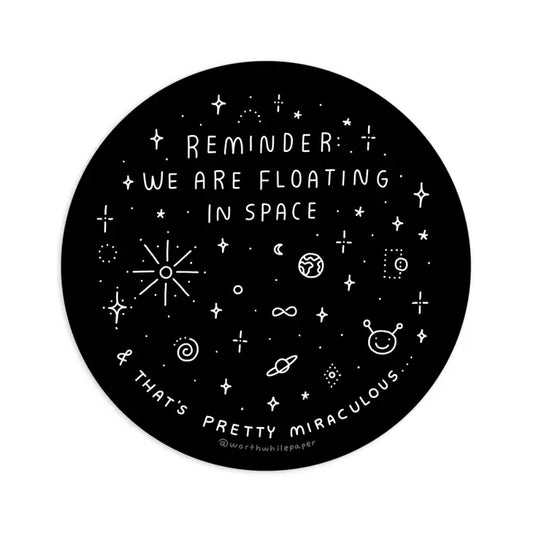 "Floating in Space" Die Cut Sticker by Worthwhile Paper