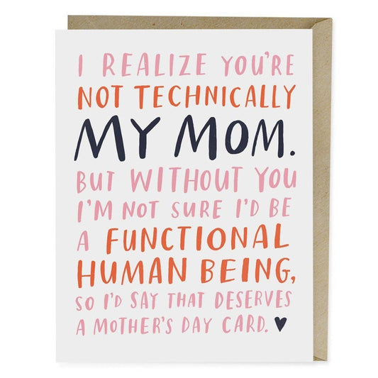 “Not Technically Mom” Mother’s Day Card by Emily McDowell - by Emily McDowell - K. A. Artist Shop