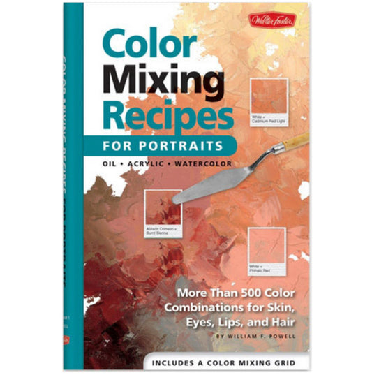 Color Mixing Recipes for Portraits by William F. Powell - by Walter Foster - K. A. Artist Shop