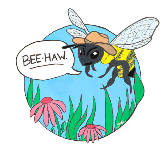 "BEE-HAW!" Sticker by Sam DeGennaro - by Sam DeGennaro - K. A. Artist Shop