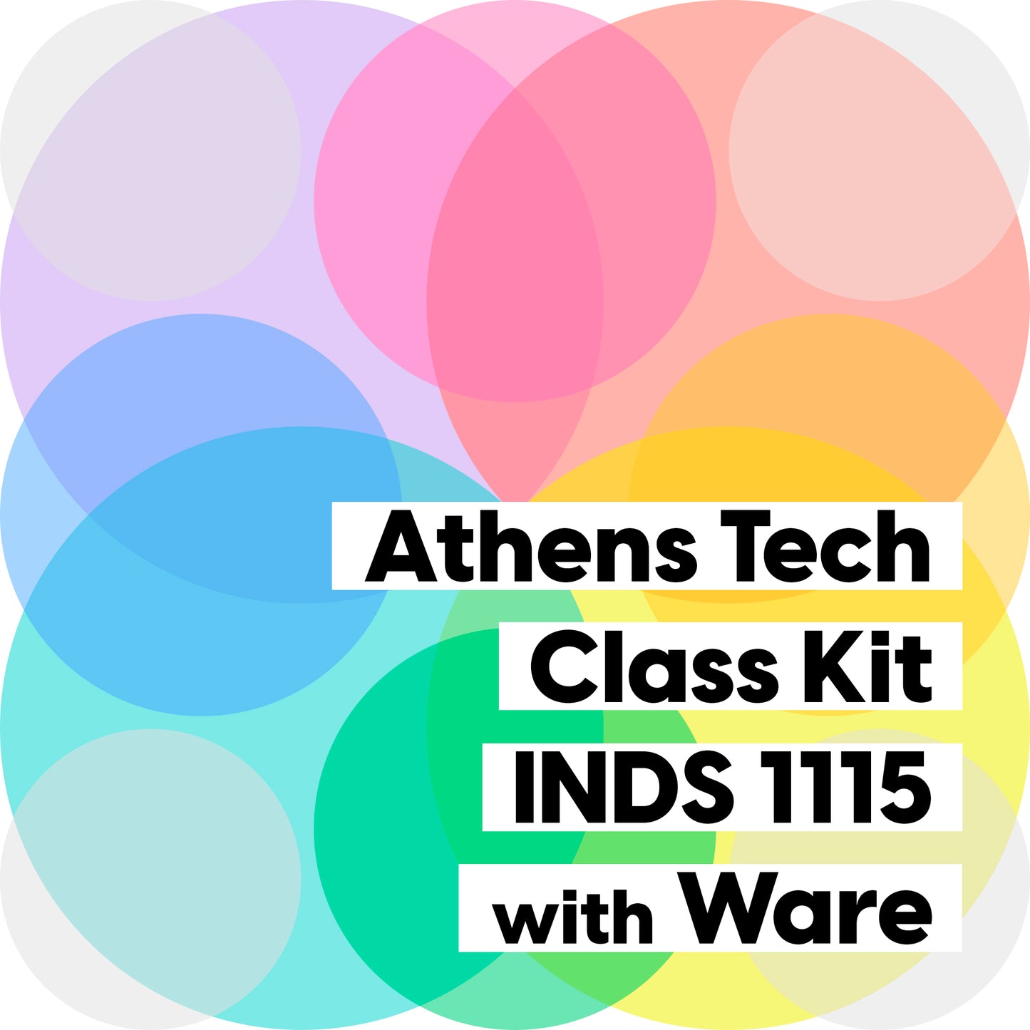 Kit #02 • Class Kit for Athens Tech - INDS 1115 with Ware • Fall 2022 - by Various - K. A. Artist Shop