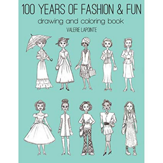"100 Years of Fashion & Fun" Coloring Book - by Unknown - K. A. Artist Shop