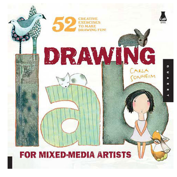 "Drawing Lab for Mixed Media Artists" Book by Carla Sonheim - by Quarto Publishing - K. A. Artist Shop