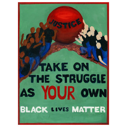 "Take On The Struggle" Black Lives Matter Print by Melody Croft - by Melody Croft - K. A. Artist Shop