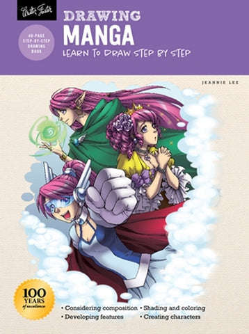 Drawing Manga Step By Step by Jeannie Lee - by Walter Foster - K. A. Artist Shop