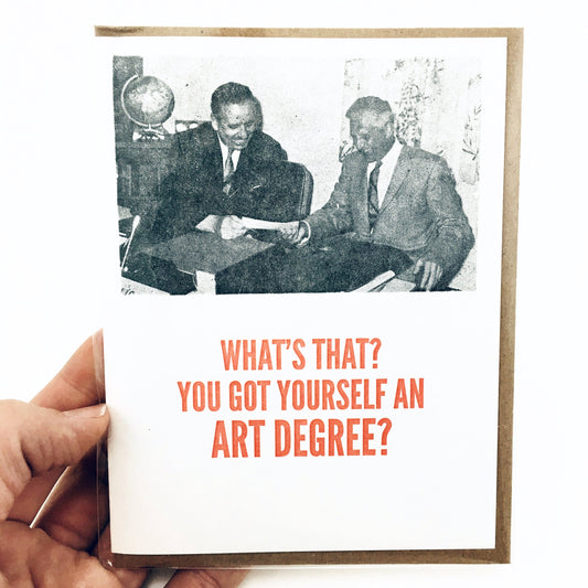 "Art Degree" Greeting Card by Power and Light Press - by Power & Light Press - K. A. Artist Shop