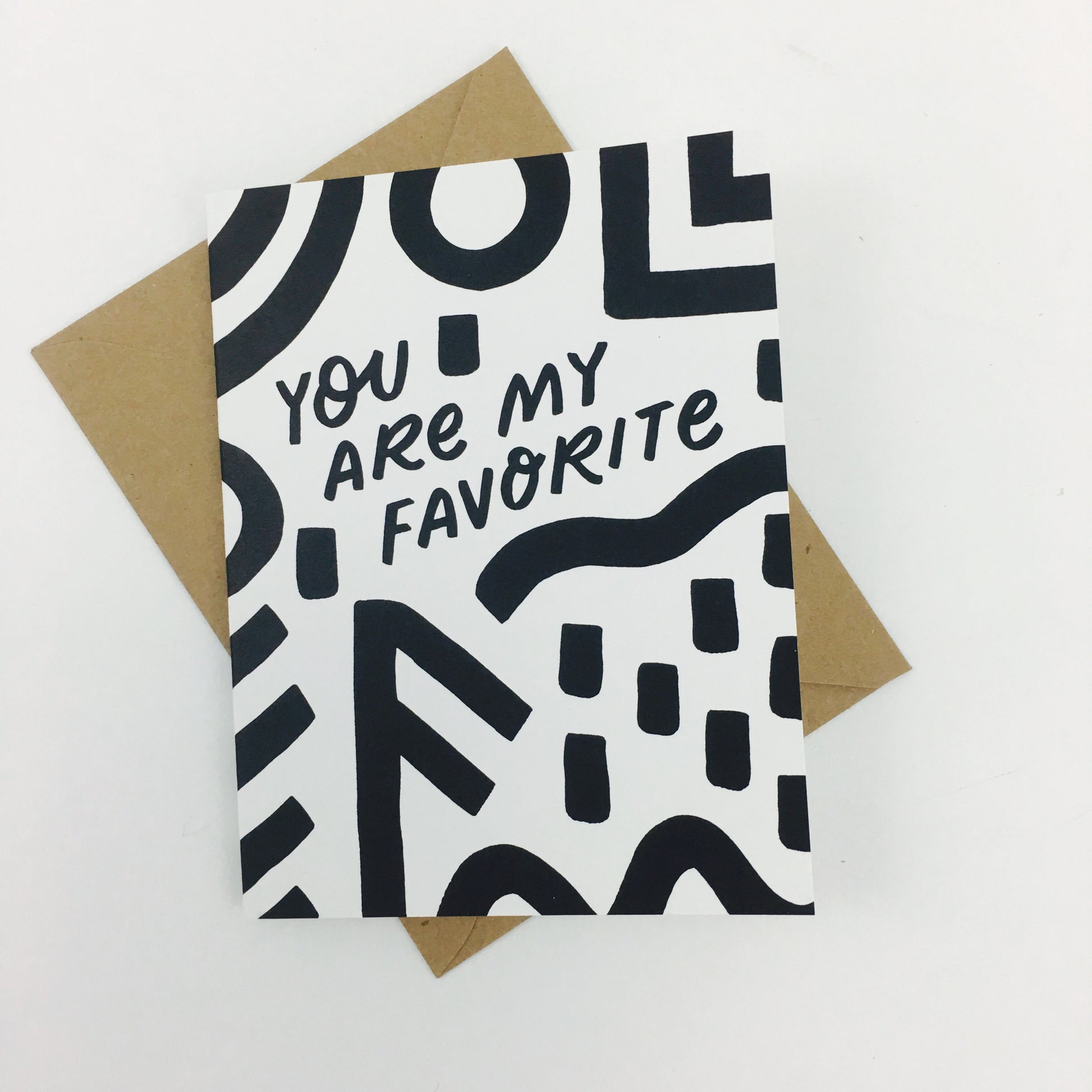 "You Are My Favorite" Greeting Card by Worthwhile Paper - by Worthwhile Paper - K. A. Artist Shop