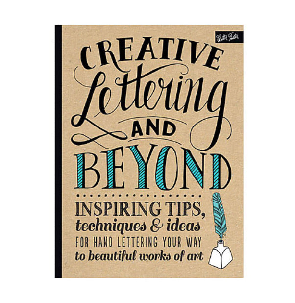 Creative Lettering and Beyond - by Walter Foster - K. A. Artist Shop