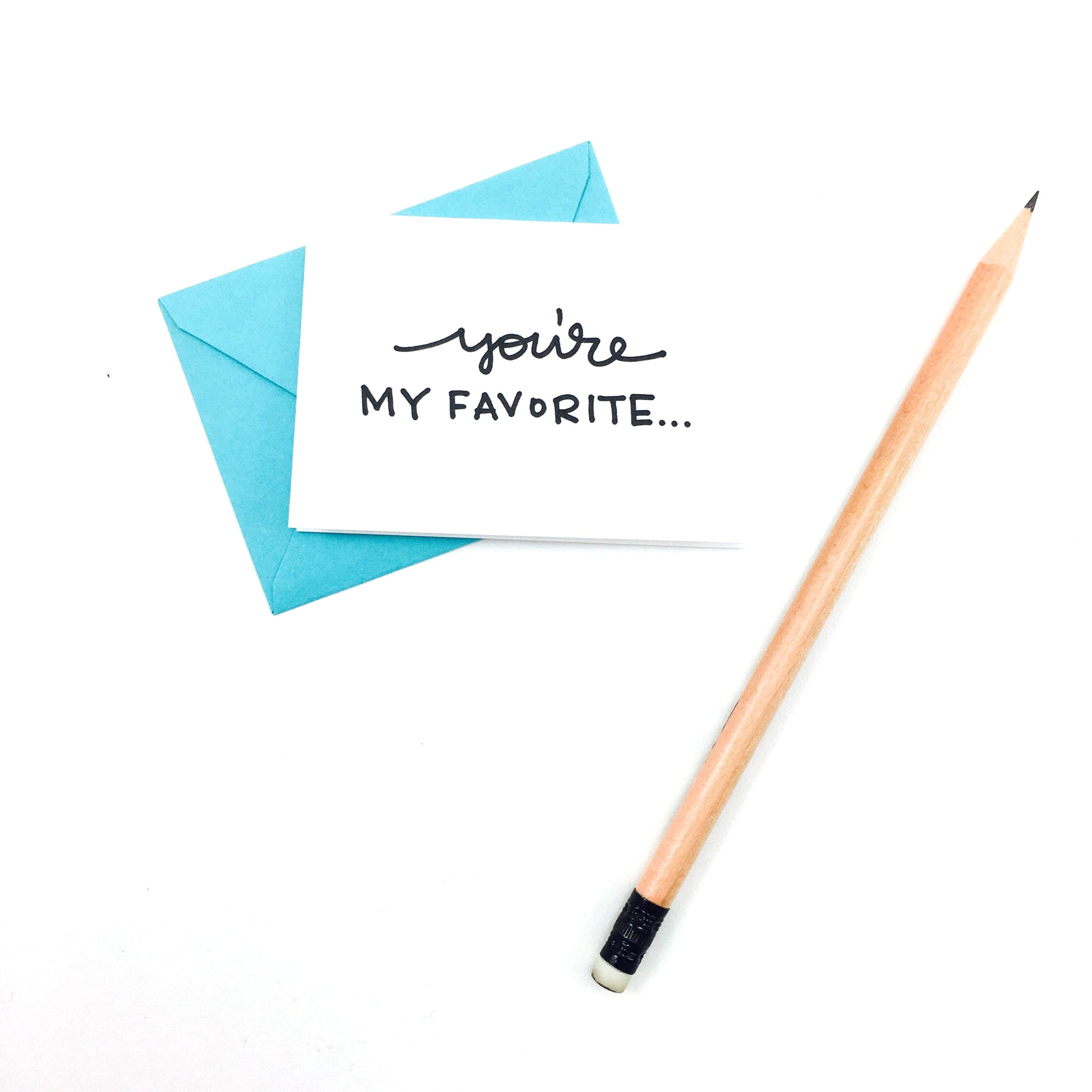 "You're My Favorite" Mini Hand-Drawn Greeting Card - by K. A. Artist Shop - K. A. Artist Shop